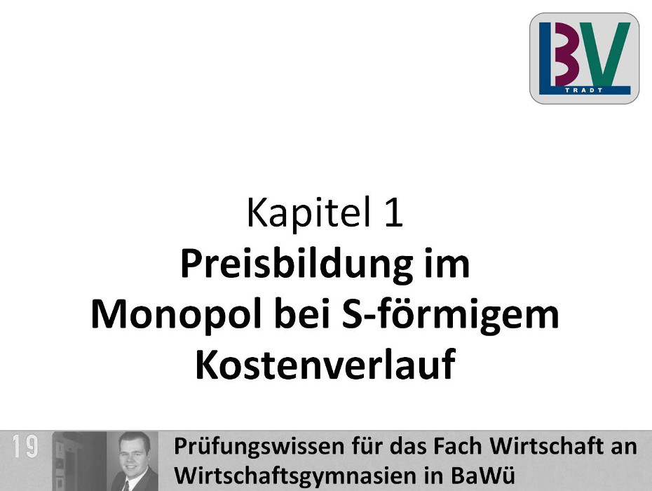 Preisbildung Monopol S-förmiger Kostenverlauf [WG K01 T09b]