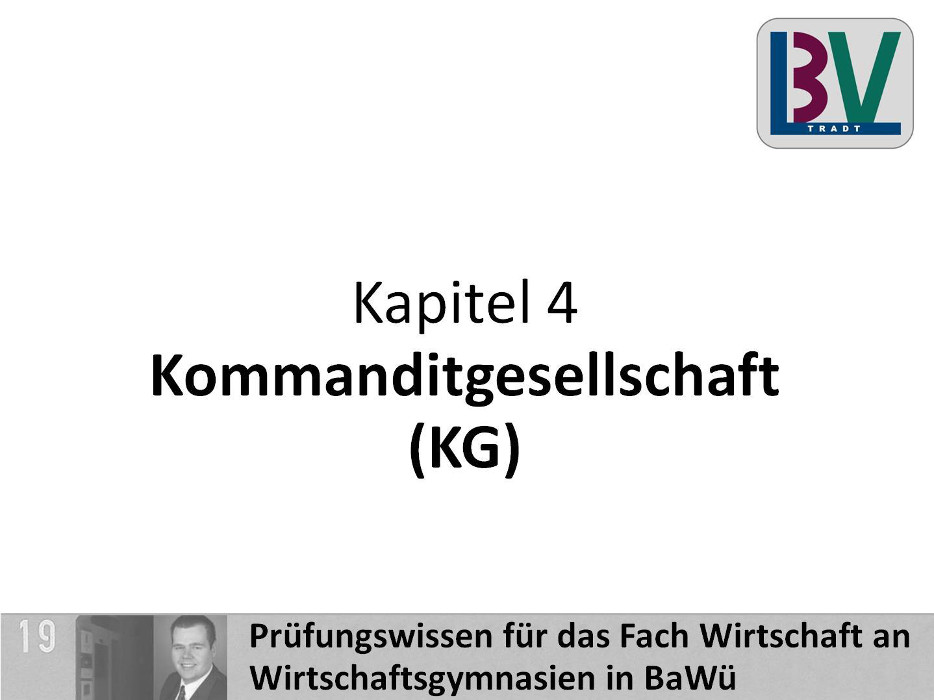 Kommanditgesellschaft (KG) [WG K04 T03]